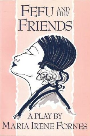 Cover of Fefu and Her Friends