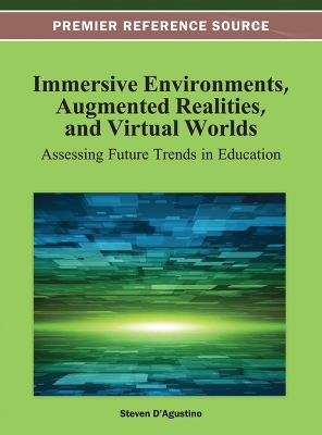 Cover of Immersive Environments, Augmented Realities, and Virtual Worlds