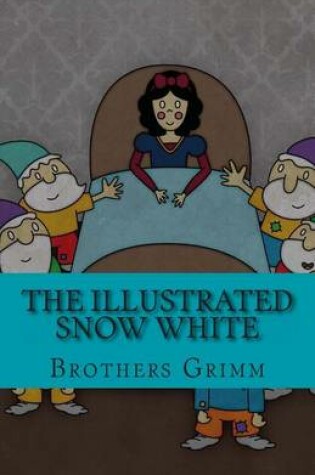 Cover of The Illustrated Snow White