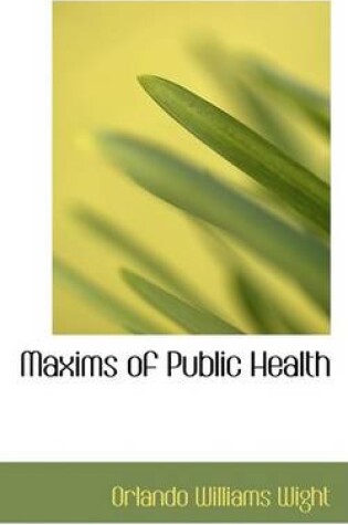 Cover of Maxims of Public Health