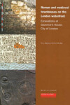 Book cover for Roman and Medieval Townhouses on the London Waterfront