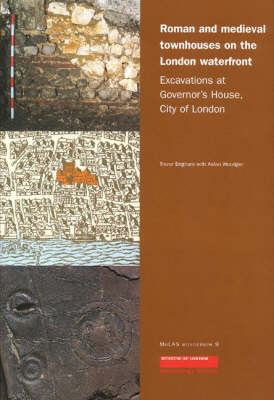 Cover of Roman and Medieval Townhouses on the London Waterfront