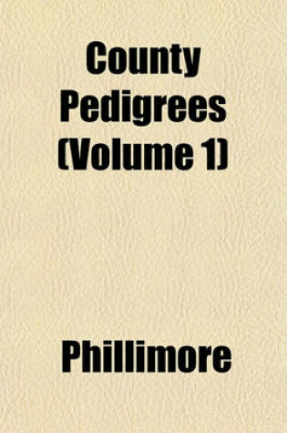 Cover of County Pedigrees (Volume 1)