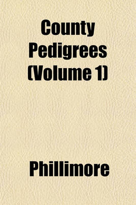 Book cover for County Pedigrees (Volume 1)