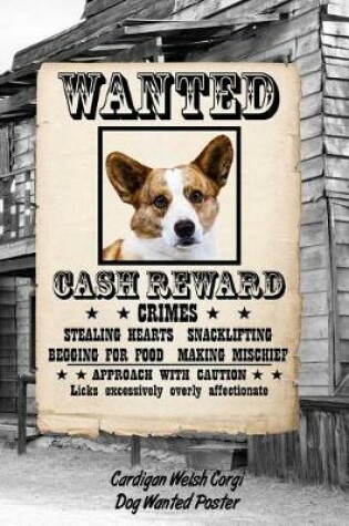 Cover of Cardigan Welsh Corgi Dog Wanted Poster