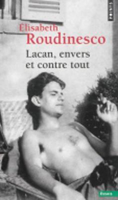 Book cover for Lacan, envers et contre tout