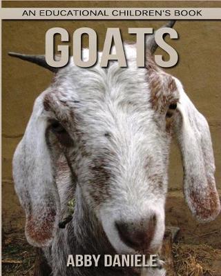 Book cover for Goats! An Educational Children's Book about Goats with Fun Facts & Photos