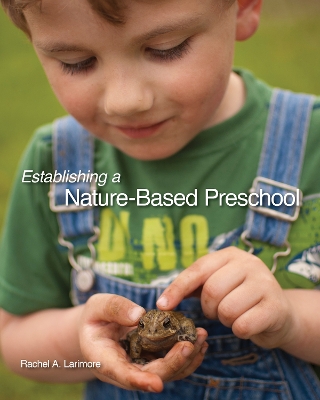 Book cover for Establishing a Nature-Based Preschool