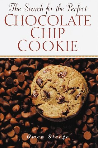 Cover of The Search for the Perfect Chocolate Chip Cookie