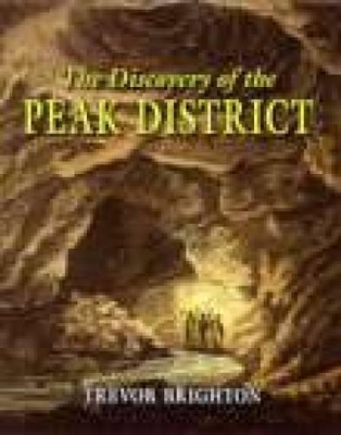 Book cover for The Discovery of the Peak District