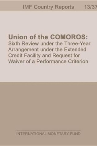 Cover of Union of the Comoros: Sixth Review Under the Three-Year Arrangement Under the Extended Credit Facility and Request for Waiver of a Performance Criterion