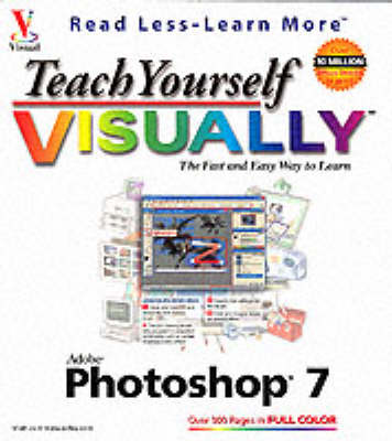 Book cover for Teach Yourself Visually Photoshop 7