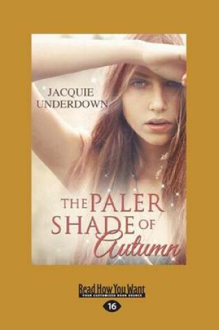 Cover of The Paler Shade of Autumn