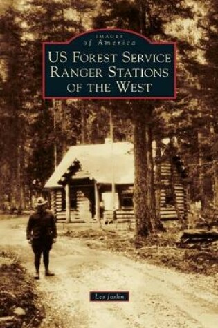 Cover of Us Forest Service Ranger Stations of the West