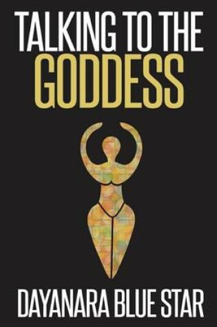 Cover of Talking to the Goddes