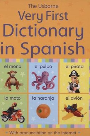 Cover of The Usborne Very First Dictionary in Spanish