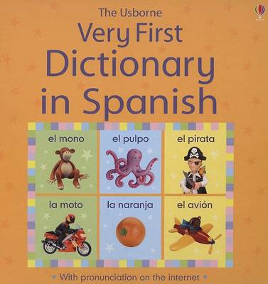 Book cover for The Usborne Very First Dictionary in Spanish
