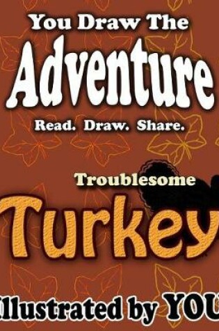 Cover of The Troublesome Turkey