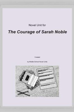Cover of Novel Unit for The Courage of Sarah