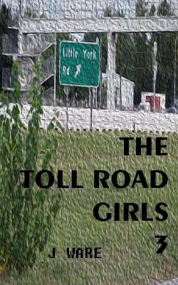 Book cover for The Toll Road Girls 3