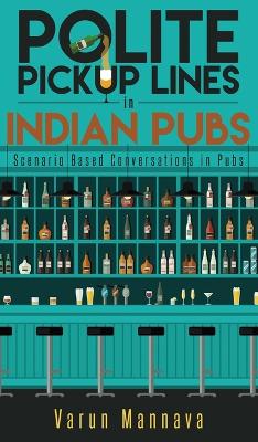 Book cover for Polite Pickup lines in Indian Pubs