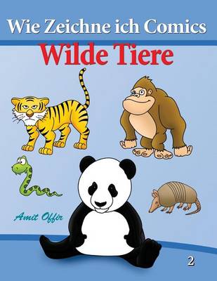Book cover for Wie Zeichne ich Comics - Wilde Tiere