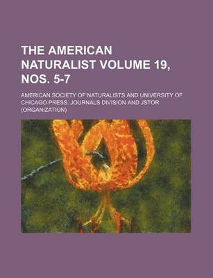 Book cover for The American Naturalist Volume 19, Nos. 5-7