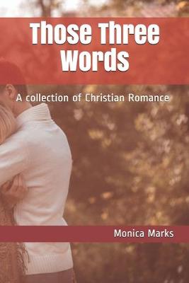 Book cover for Those Three Words