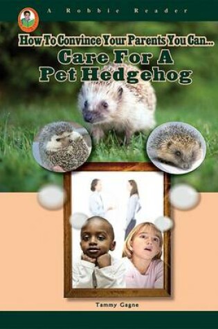 Cover of Care for a Pet Hedgehog