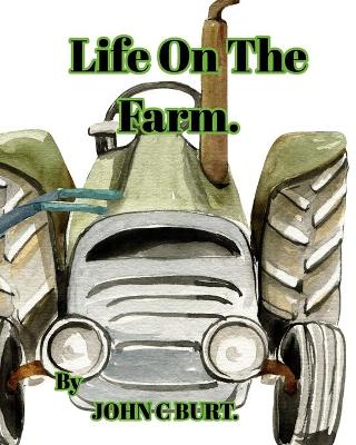 Book cover for Life On The Farm.