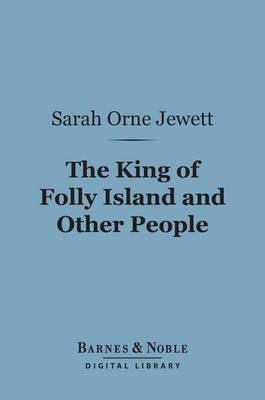 Book cover for The King of Folly Island and Other People (Barnes & Noble Digital Library)