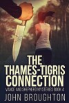Book cover for The Thames-Tigris Connection