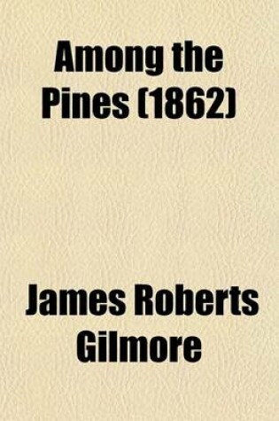 Cover of Among the Pines (1862)