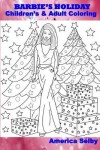 Book cover for BARBIE'S HOLIDAY Children's and Adult Coloring Book