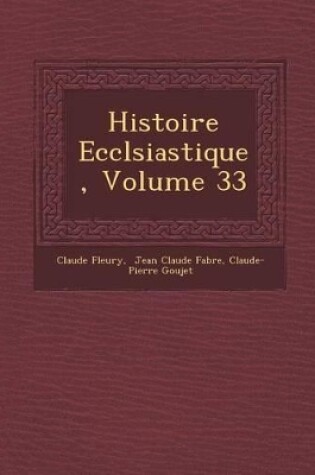 Cover of Histoire Eccl Siastique, Volume 33