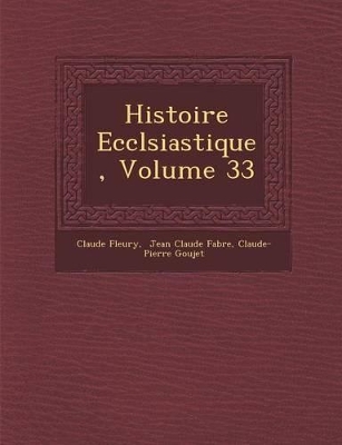 Book cover for Histoire Eccl Siastique, Volume 33