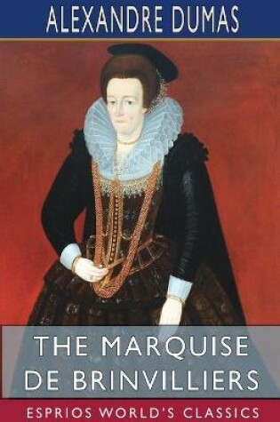 Cover of The Marquise de Brinvilliers (Esprios Classics)