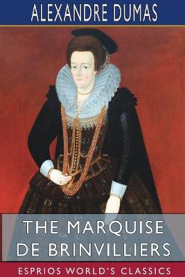 Book cover for The Marquise de Brinvilliers (Esprios Classics)