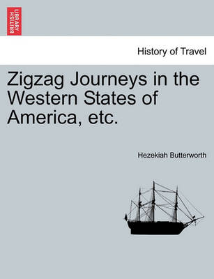 Book cover for Zigzag Journeys in the Western States of America, Etc.