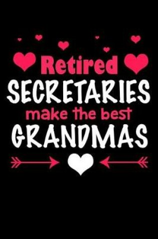 Cover of Retired Secretaries Make the Best Grandmas