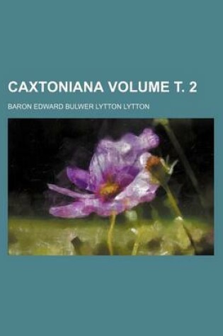 Cover of Caxtoniana Volume . 2