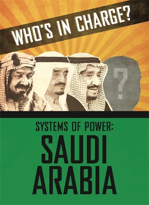 Book cover for Who's in Charge? Systems of Power: Saudi Arabia