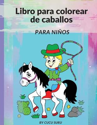 Book cover for Libro de colorear de caballos para ni�os