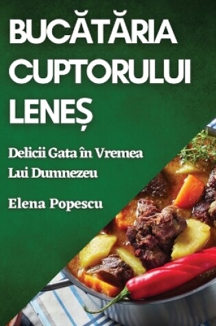 Cover of Bucătăria Cuptorului Leneș