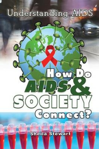 Cover of How Do AIDS & Society Connect?
