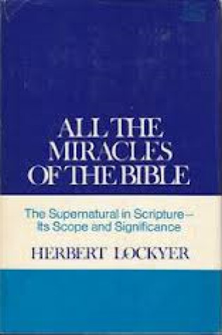 Cover of All the Miracles of the Bible