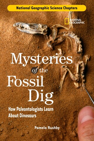 Cover of National Geographic Science Chapters: Mysteries of the Fossil Dig