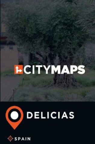 Cover of City Maps Delicias Spain