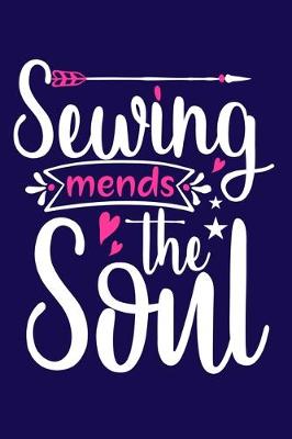 Book cover for Sewing Mends The Soul