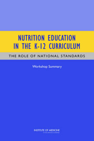 Cover of Nutrition Education in the K-12 Curriculum